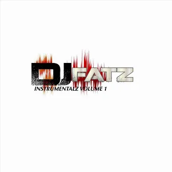 DJ Fatz Instru-Mentalz, Vol. 1 by DJ FATZ