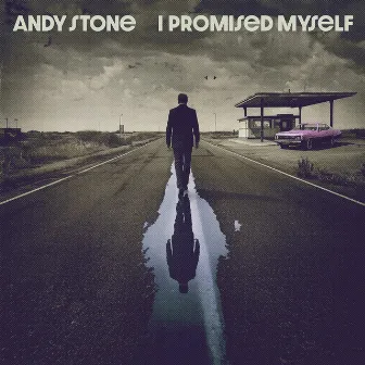 I Promised Myself by Andy Stone