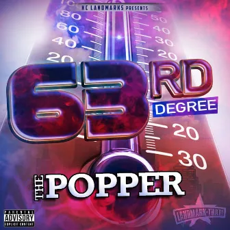 63rd Degree by The Popper