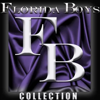 Florida Boys Collection by The Florida Boys