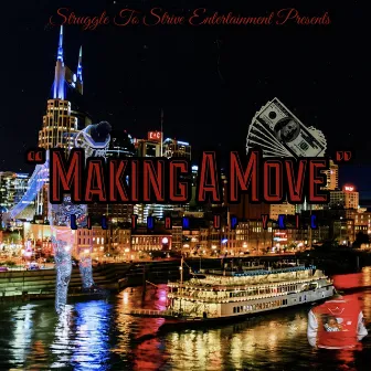 Making A Move by Lil Turn Up YKIC