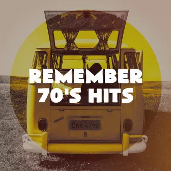 Remember 70's Hits by Unknown Artist