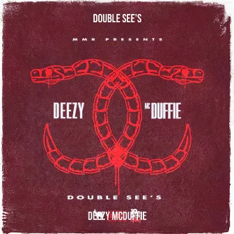 Double See’s by Deezy Mcduffie