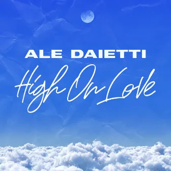 High on Love by Ale Daietti