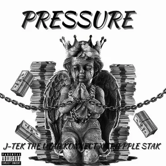 Pressure (Trippple Stak) by J-Tek the Utah Konnect