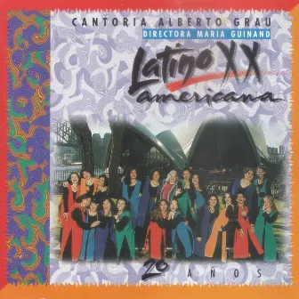 Latinoamericana XX by Cantoría Alberto Grau