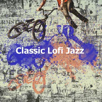 Classic Lofi Jazz by Lofi Jazz Records