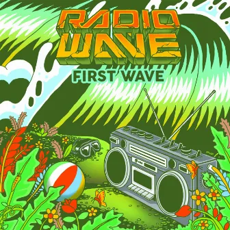 First Wave by Radiowave