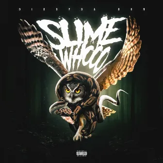 Slime Who by Diddyda don