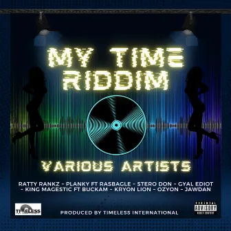 My Time Riddim by The Yellow Drum Studio