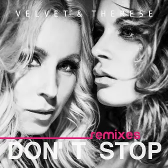 Don't Stop (Remixes) by Velvet