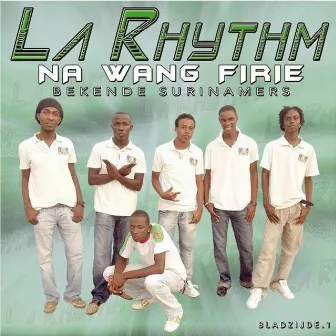 Na Wang Firie by La Rhythm