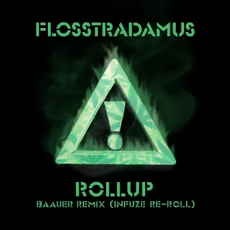 Roll-Up (Baauer Remix / Infuze Re-Roll) by Infuze