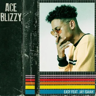 Easy by Ace Blizzy