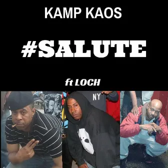 Salute by Kamp Kaos