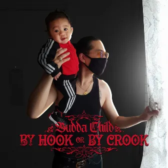 By Hook or by Crook by Budda Child