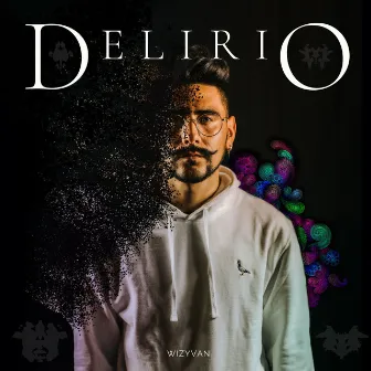 Delirio by Wizyvan