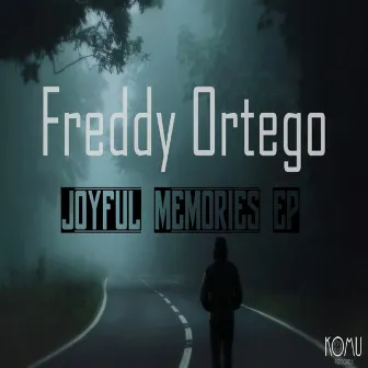 Joyful Memories EP by Freddy Ortego