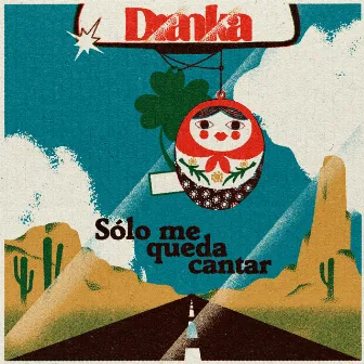 Sólo Me Queda Cantar by Dianka