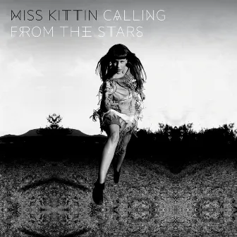 Calling from the Stars by Miss Kittin