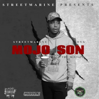 Mojo Son by Streetmarine Sosa