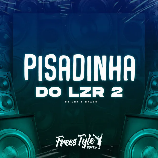 Pisadinha do Lzr 2