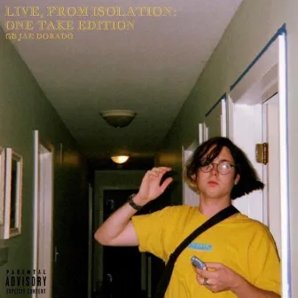 Live, from Isolation: One Take Edition by Jae Dorado