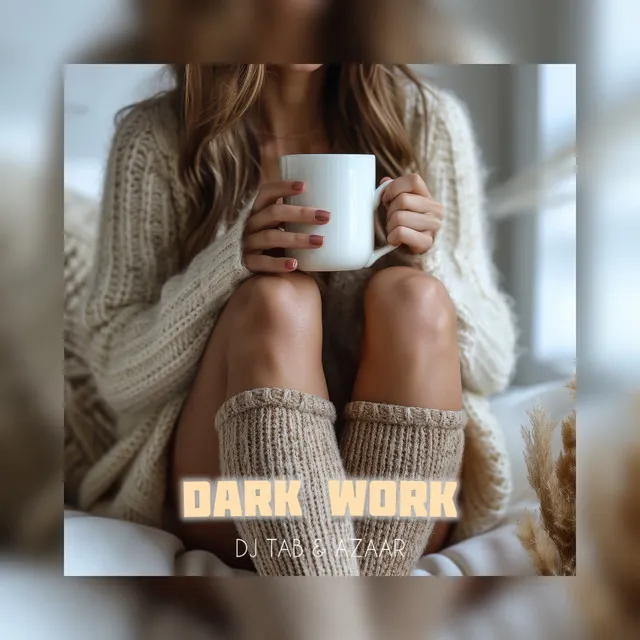 Dark Work