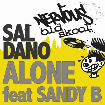 Alone feat Sandy B by Sal Dano