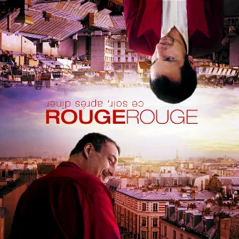 Ce soir, après dîner by Rouge Rouge