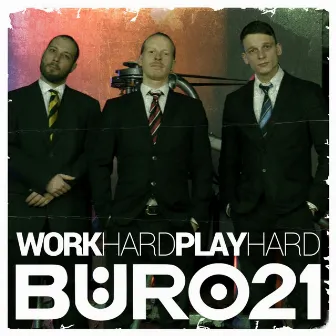 Work Hard Play Hard by Büro21