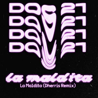 la maldita (Dherris Remix) by Dos21