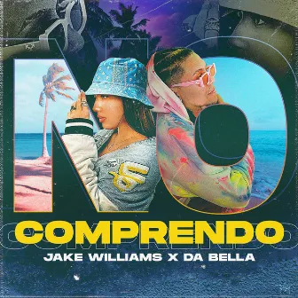 No Comprendo by Jake Williams