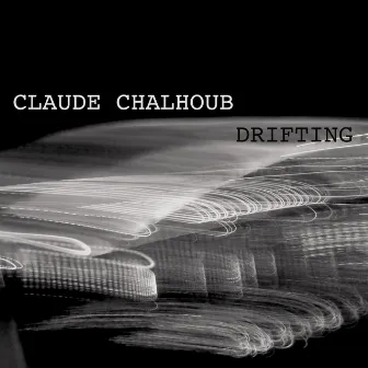 Drifting by Claude Chalhoub