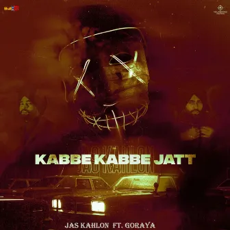 Kabbe Kabbe Jatt by Jas Kahlon