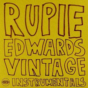 Vintage Instrumentals: Rupie Edwards by Rupie Edwards Allstars