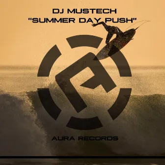 Summer Day Push by DJ Mustech