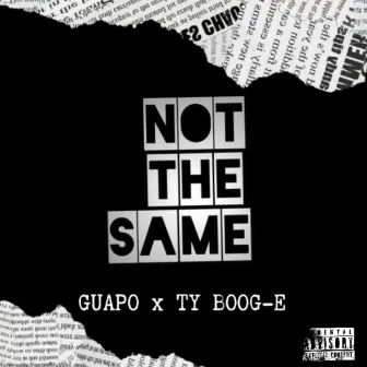 Not The Same by DesignerGang_Guapo