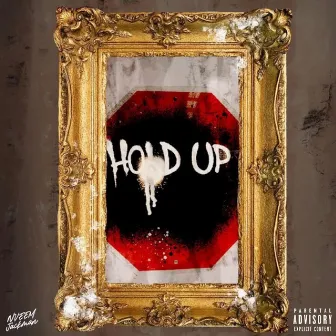 Hold up (Fall Down) by Nveem Jackman