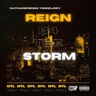 Reign B4 The Storm, Vol. 1 by Nathan$ Reign