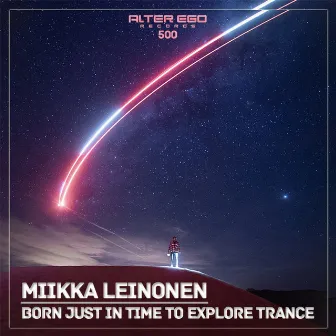 Born Just In Time to Explore Trance by Miikka Leinonen