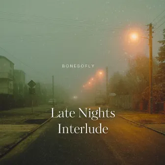 Late Nights Interlude by BoneSoFly