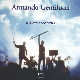 Armando Gentilucci by Icarus Ensemble