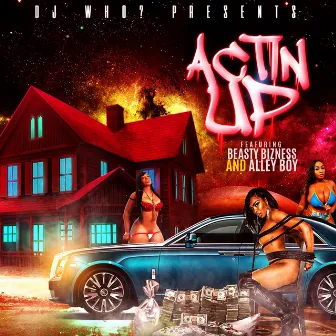 Actin' Up by DJ Who