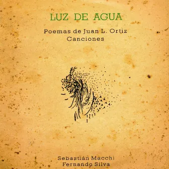 Poemas de Juan L. Ortiz Canciones by Sebastian Macchi