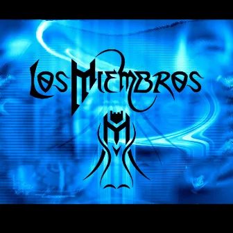 Los Miembros by Los Miembros