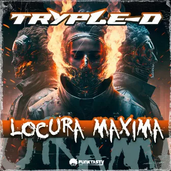 (Tryple-D) Locura Maxima by SevenG