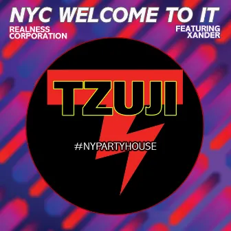 Nyc Welcome to It by Realness Corporation