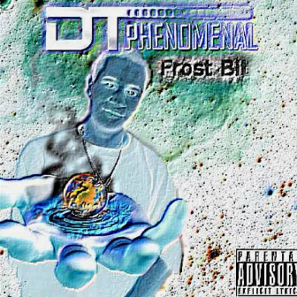 Frost Bit by D.T. Phenomenal