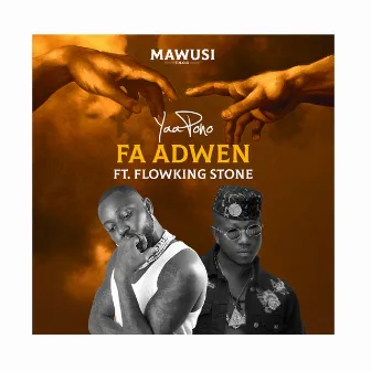 Fa Adwen by Yaa Pono